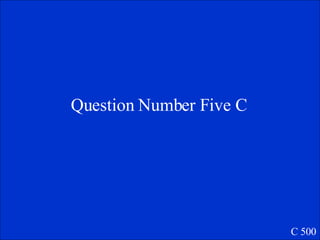 Question Number Five C C 500 