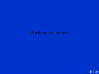 Washtenaw county E 300 