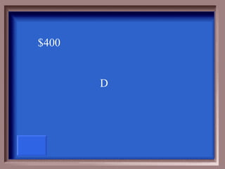 $400


       D
 