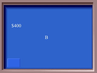 $400

       B
 