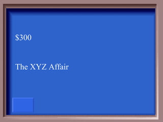 $300


The XYZ Affair
 