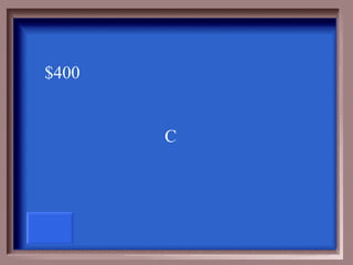 $400


       C
 