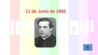 11 de Junio de 1865
 