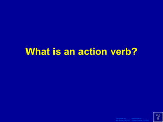 What is an action verb? 