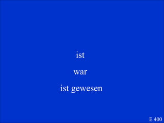 ist  war  ist gewesen E 400 