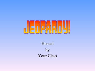 Hosted by Your Class 