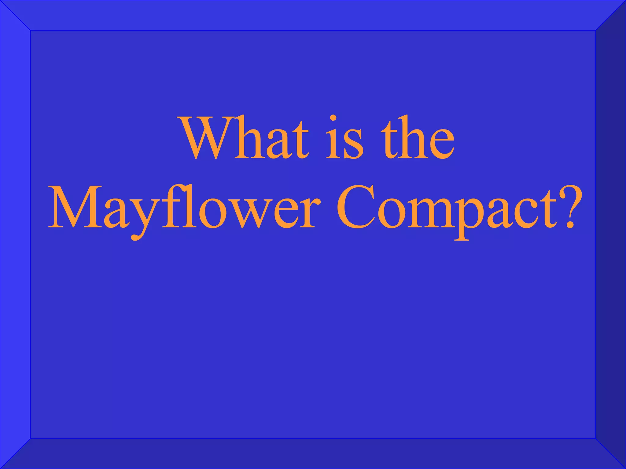 What is the Mayflower Compact? 