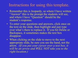Instructions for using this template. ,[object Object],[object Object],[object Object]