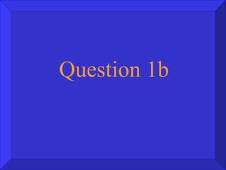 Question 1b 