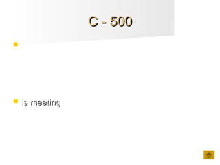 C - 500C - 500
 Susan _______ (meet) me for lunch later.
 is meetingis meeting
 