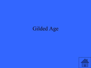 Gilded Age
 