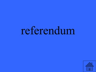referendum
 