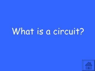 What is a circuit? 