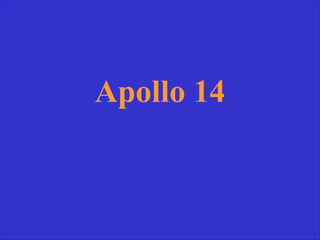 Apollo 14
 
