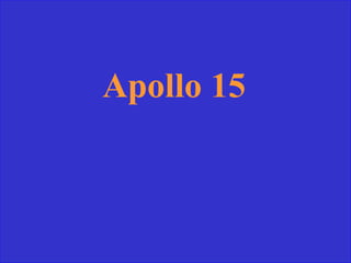 Apollo 15
 