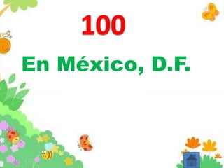 En México, D.F.
 