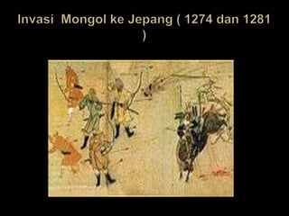 Invasi  Mongol keJepang ( 1274 dan 1281 )