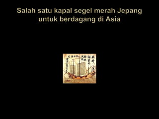 SalahsatukapalsegelmerahJepanguntukberdagangdi Asia