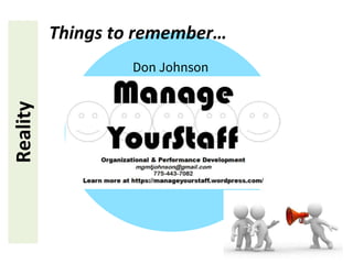 Don Johnson
Reality Things to remember…
 