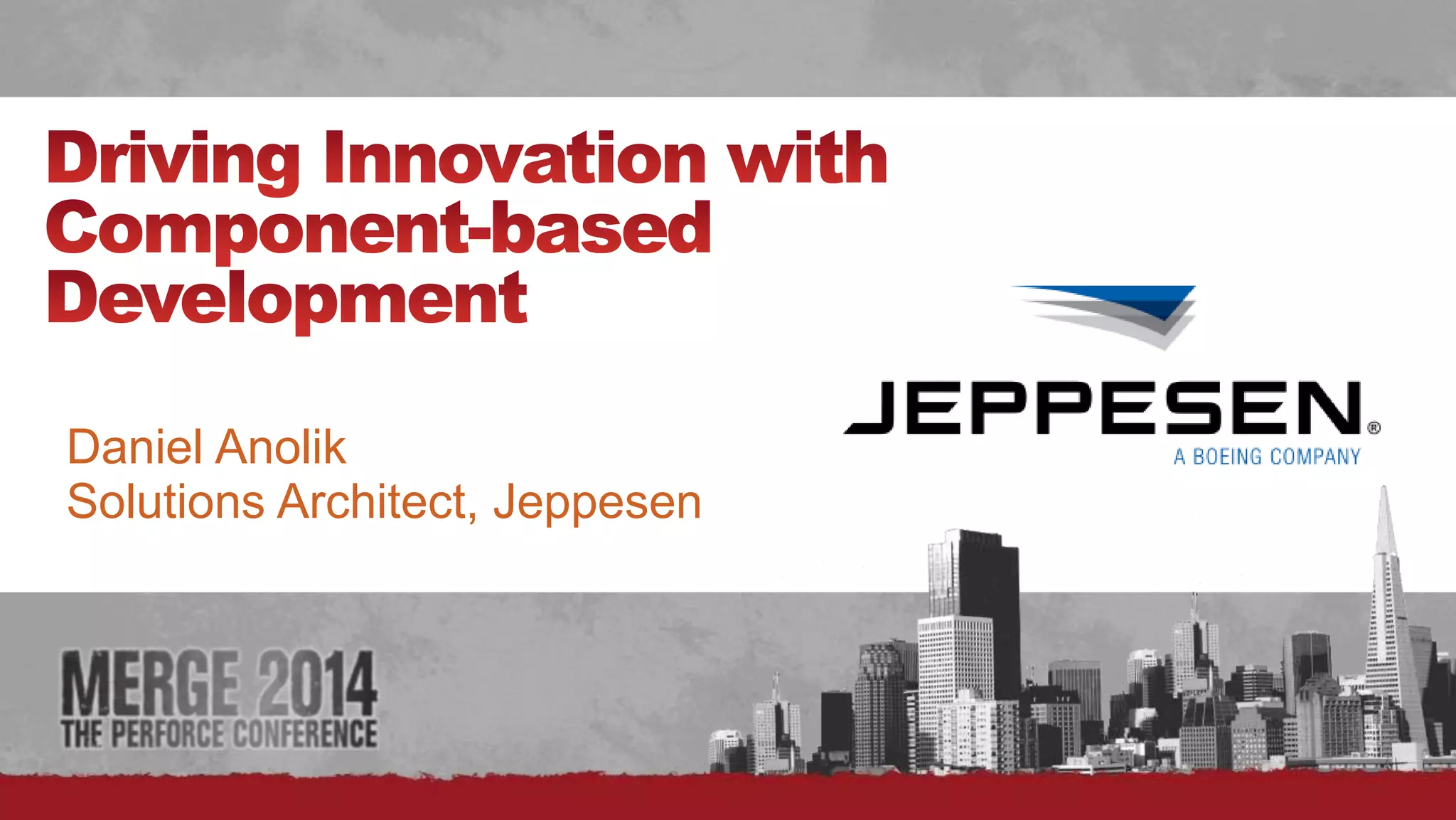 # 
Daniel Anolik 
Solutions Architect, Boeing/Jeppesen 
 