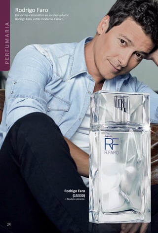 Rodrigo Faro
Do sorriso carismátco ao sorriso sedutor.
Rodrigo Faro, estlo moderno e único.
Rodrigo Faro
(15330)
> Madeira vibrante.
24
PERFUMARIA
BR_PERFUMARIA_Colheita02-17.indd 24 11/8/16 17:02
PDF/X-4 ISOarizona.flow
www.arizona.com.br +55 11 3847-1977 59870_BR_COLHEITA02-17_P024.pdf - 156.0 x 230.0 mm - pag. 24BLACK YELLOW MAGENTA CYAN
Agencia: JEQUITI | Cliente: JEQUITI
Processado por arizona.flow em Tue Nov 8 17:05:56 2016
 