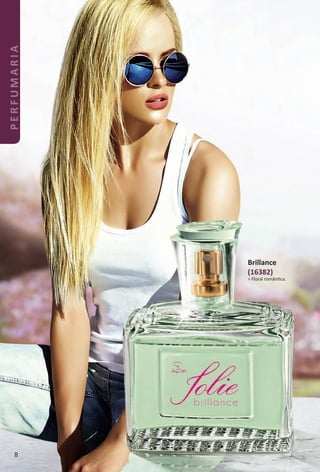 Brillance
(16382)
> Floral romântca.
8
PERFUMARIA
BR_PERFUMARIA_Colheita02-17.indd 8 11/11/16 10:21
PDF/X-4 ISOarizona.flow
www.arizona.com.br +55 11 3847-1977 59870_BR_COLHEITA02-17_P008.pdf - 156.0 x 230.0 mm - pag. 8BLACK YELLOW MAGENTA CYAN
Agencia: JEQUITI | Cliente: JEQUITI
Processado por arizona.flow em Fri Nov 11 10:24:46 2016
 