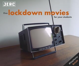 lockdown moviesFive
for your students
 