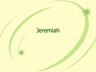 Jeremiah

 
