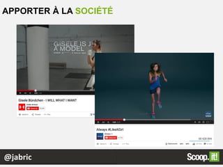 @jabric
APPORTER À LA SOCIÉTÉ
 