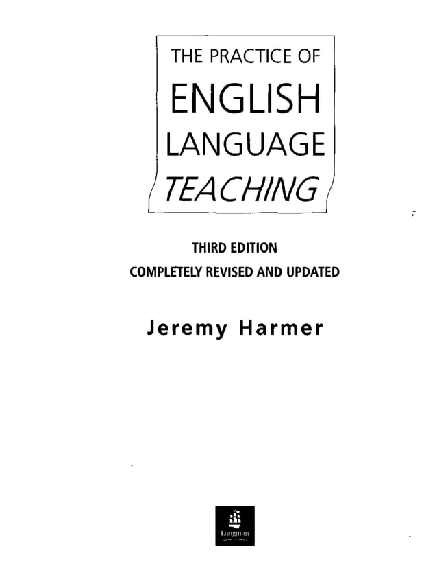 Jeremy Harmer The Practice Of English Language Teaching Jeremy Harmer The Practice Of English Language Teaching