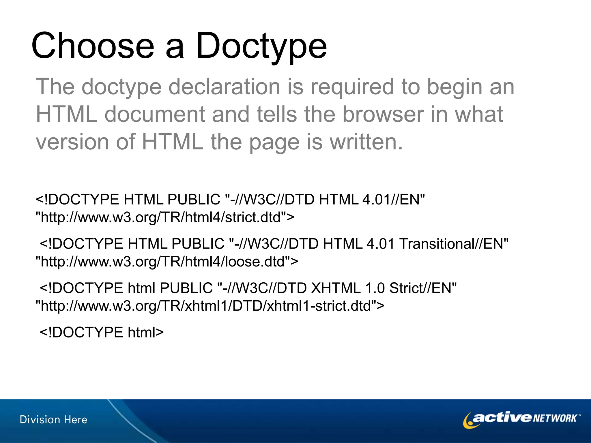 “…separating structure from presentation.” HTML defines content