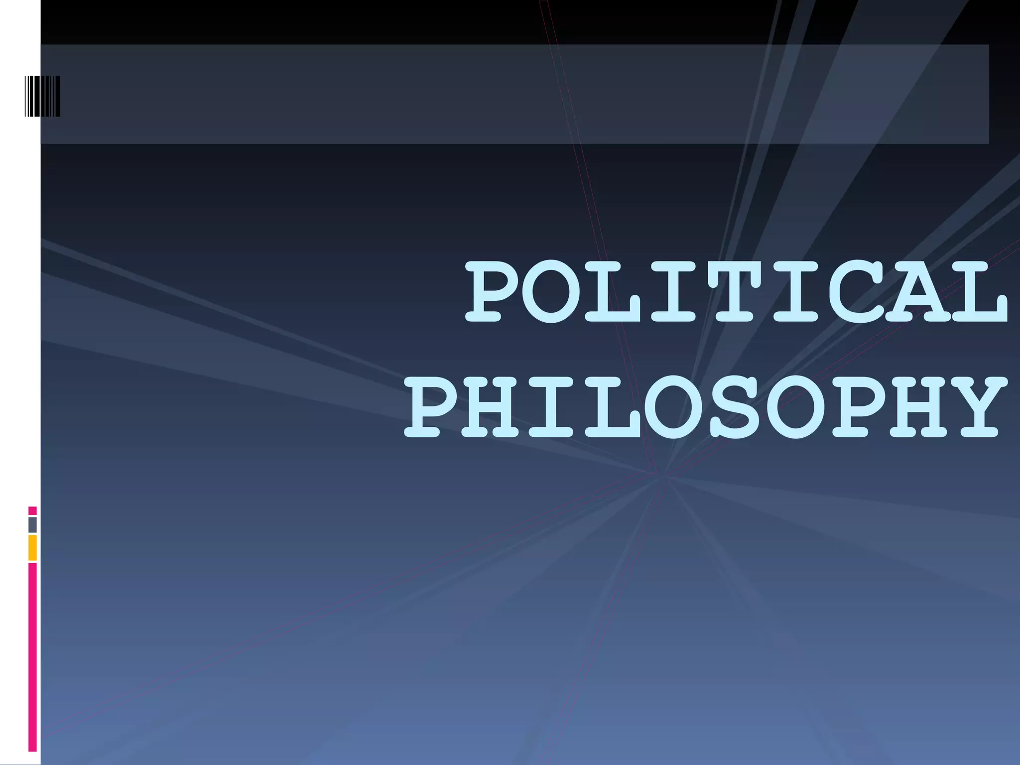 POLITICAL PHILOSOPHY 