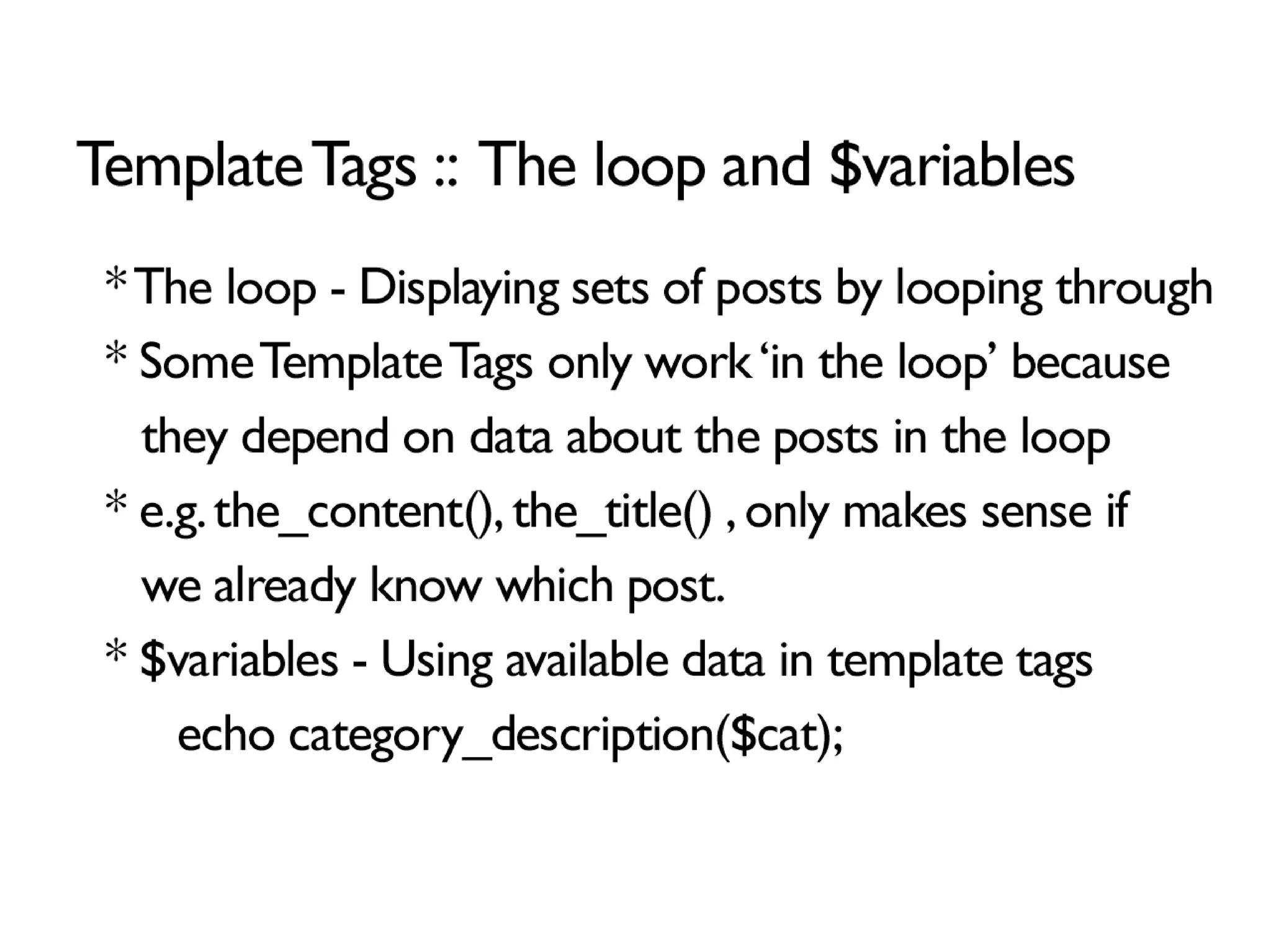 WordPress Theming for Epic n00bs: Intro to Template Tags, Themes and PHP