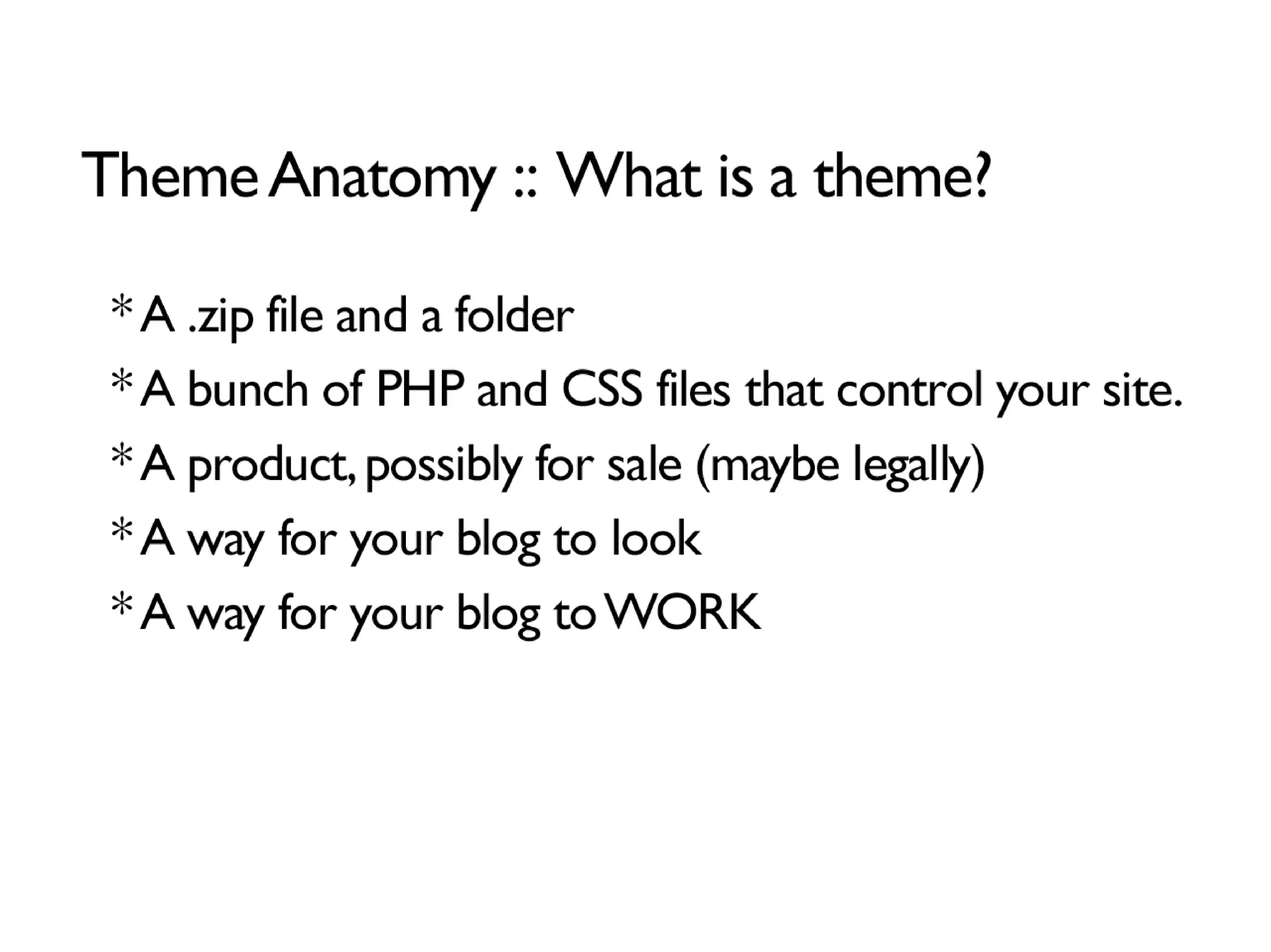 WordPress Theming for Epic n00bs: Intro to Template Tags, Themes and PHP