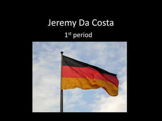 Jeremy Da Costa 1st period 