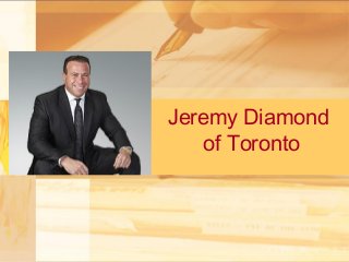 Jeremy Diamond 
of Toronto 
 
