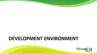 DEVELOPMENT ENVIRONMENT