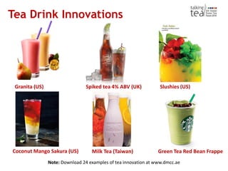 Innovation in Tea: 5th Global Dubai Tea Forum by Dan Bolton | PPTX