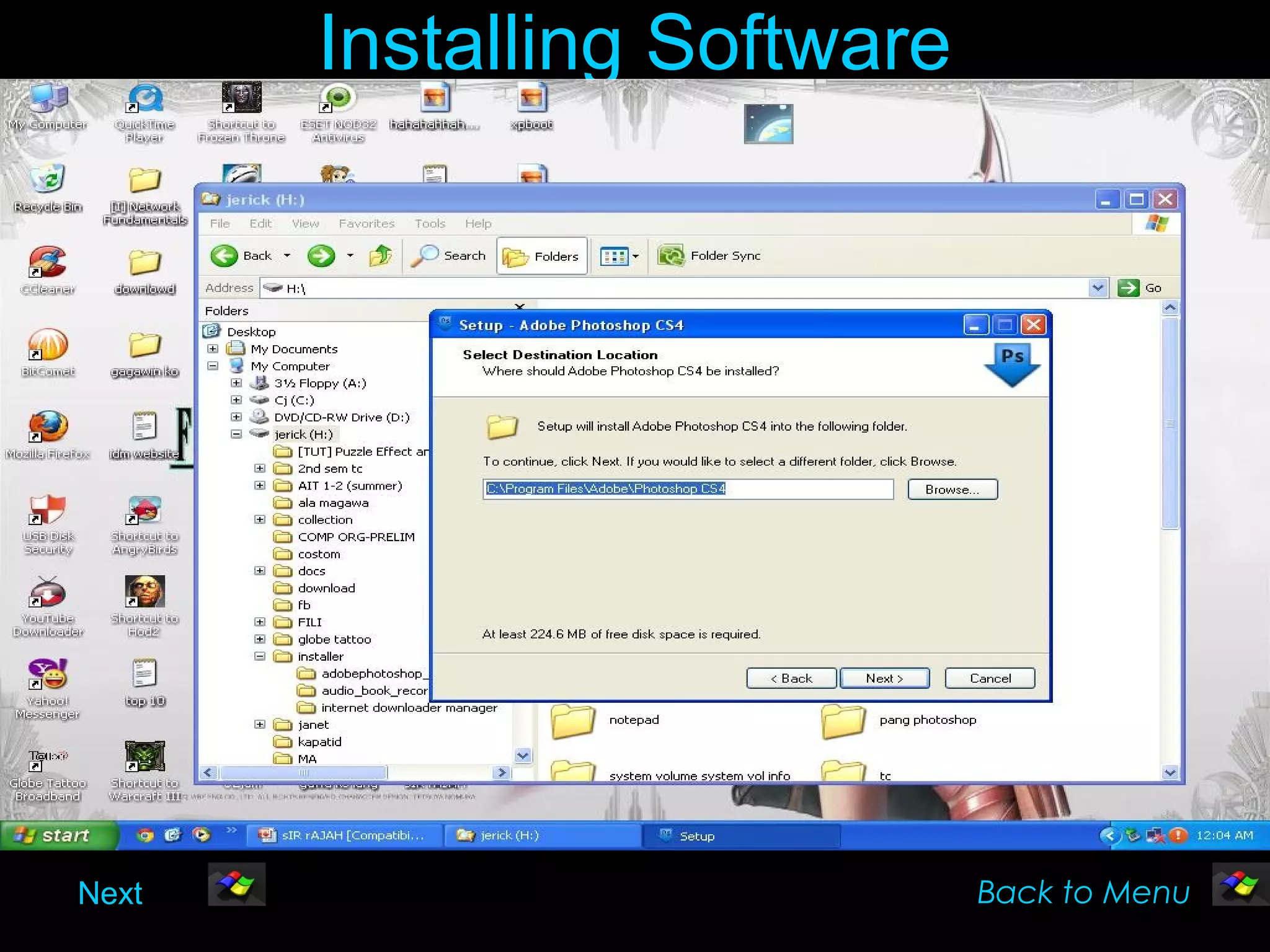 Installing Software




Next                         Back to Menu
 