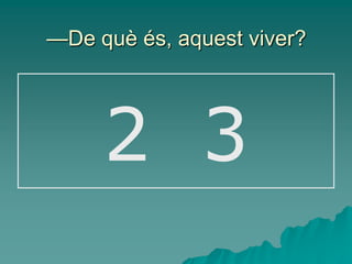 —De què és, aquest viver?




     2 3
 