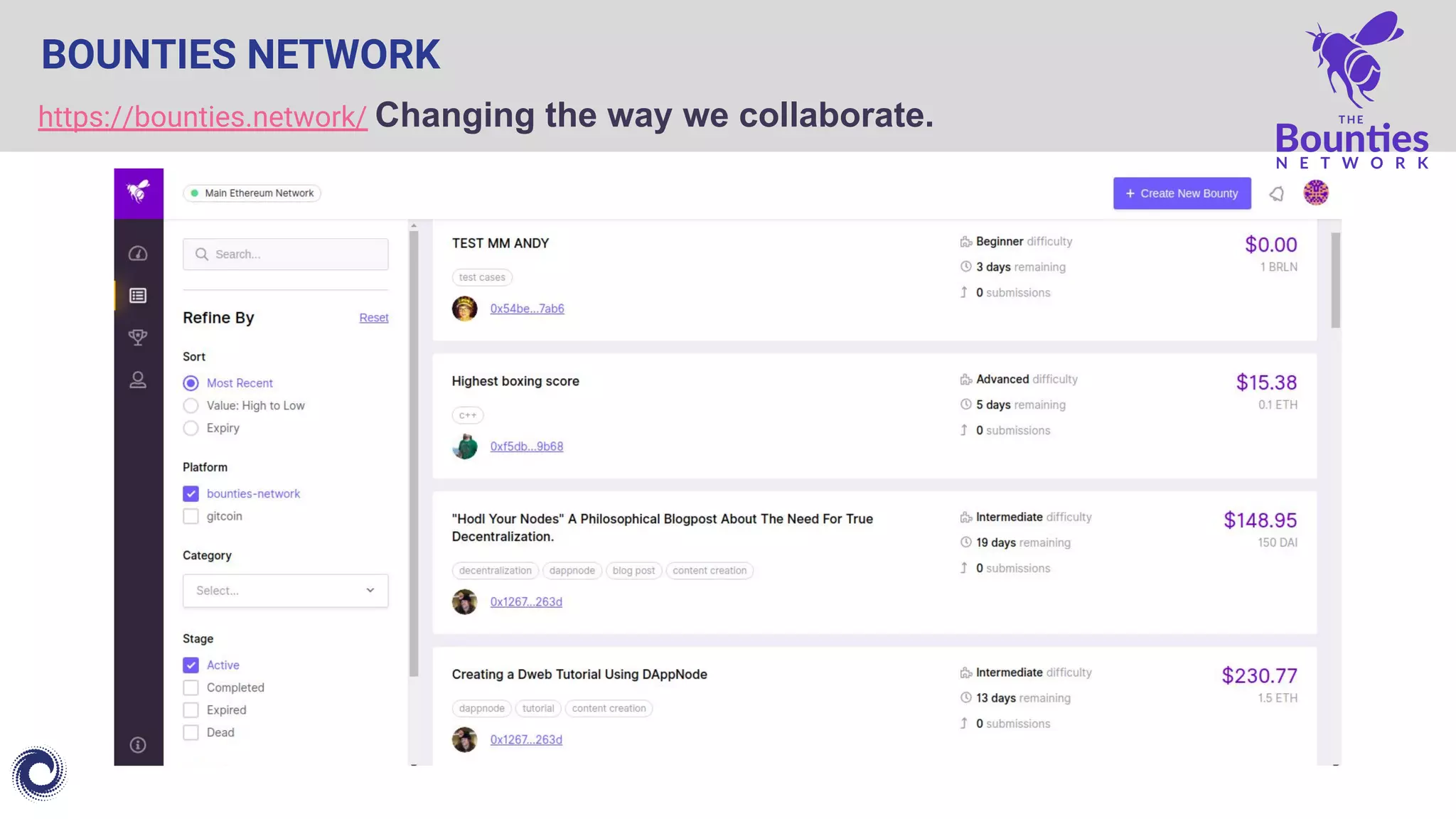 BOUNTIES NETWORK
https://bounties.network/ Changing the way we collaborate.
 