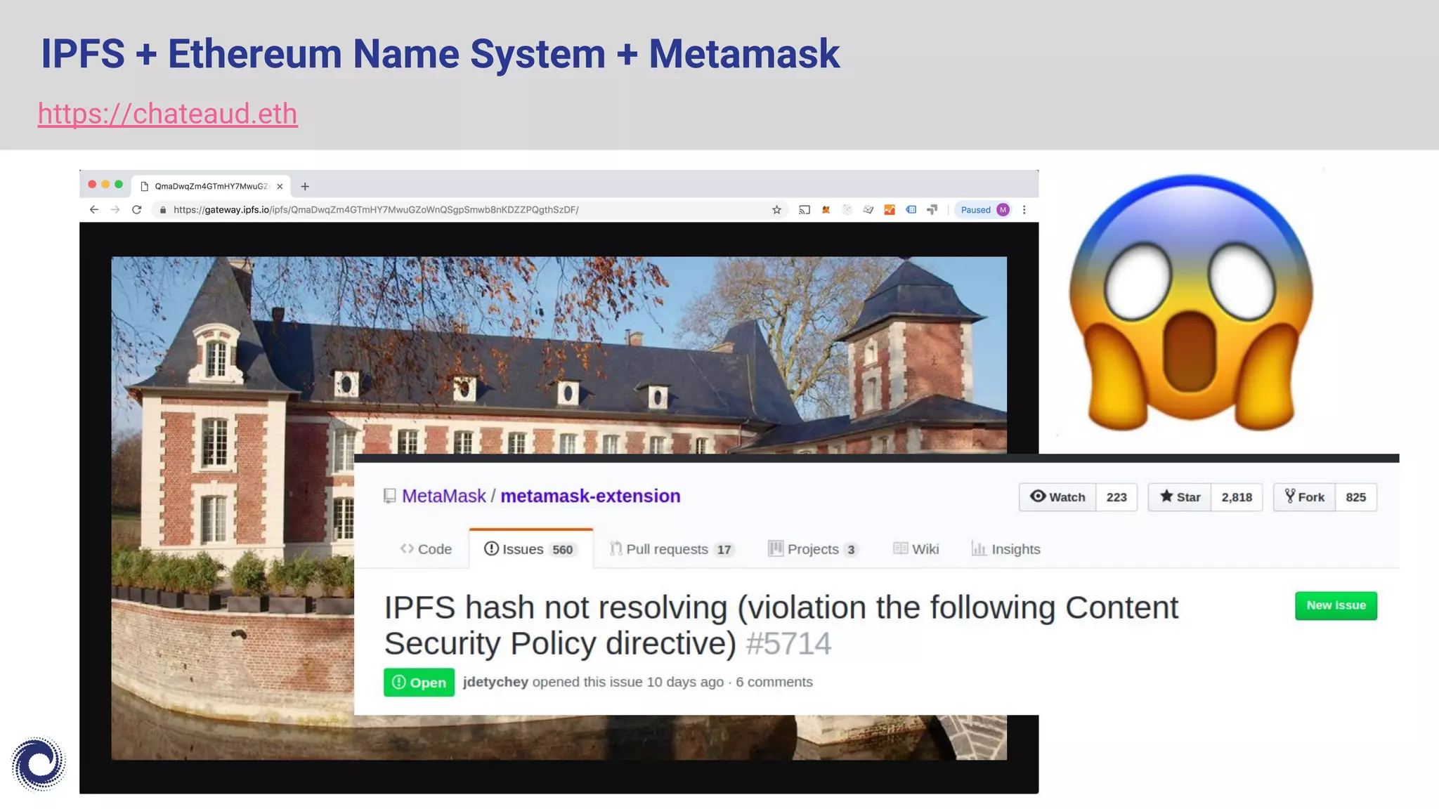 IPFS + Ethereum Name System + Metamask
https://chateaud.eth
 