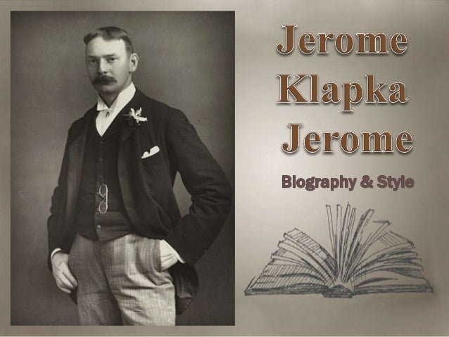 jerome k jerome a victim to Get an answer for 'what is the theme of the story three men in a boat' and find homework help for other three men in a boat (to say nothing of the dog) questions at enotes jerome k jerome biography enotescom will help you with any book or any question. jerome k jerome a victim to Get an answer for 'what is the theme of the story three men in a boat' and find homework help for other three men in a boat (to say nothing of the dog) questions at enotes jerome k jerome biography enotescom will help you with any book or any question.