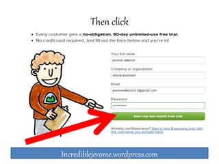 Then click 
Incrediblejerome.wordpress.com 
 