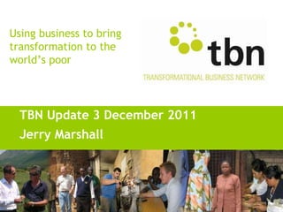 TBN Update 3 December 2011 Jerry Marshall 