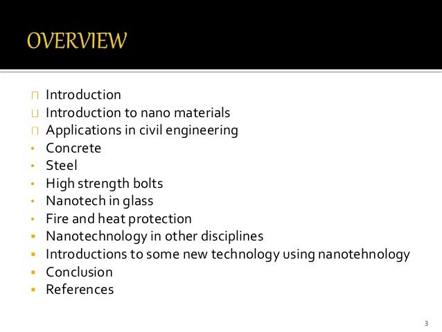 nano technology in civil engineering Nanotechnology in civil engineering, nanotechnology is an enabling technology that allows us to develop materials with improved or totally new properties” it is rather an extension of the sciences and technologies already developed for many years ,to. nano technology in civil engineering Nanotechnology in civil engineering, nanotechnology is an enabling technology that allows us to develop materials with improved or totally new properties” it is rather an extension of the sciences and technologies already developed for many years ,to.