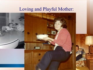 In high school went to Hymn Sings to meet boys Favorite pastimes growing up: 