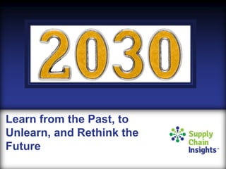 Learn from the Past, to
Unlearn, and Rethink the
Future
 