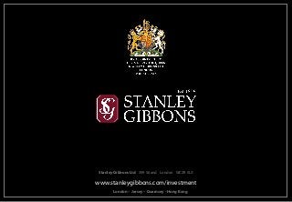 Stanley Gibbons Ltd 399 Strand London WC2R 0LX

www.stanleygibbons.com/investment
        London – Jersey – Guernsey - Hong Kong
 