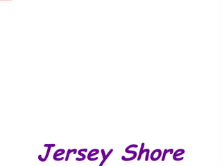 Jersey Shore 
